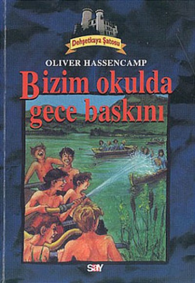 Bizim Okulda Gece Baskını (Dehşetkaya Şatosu)