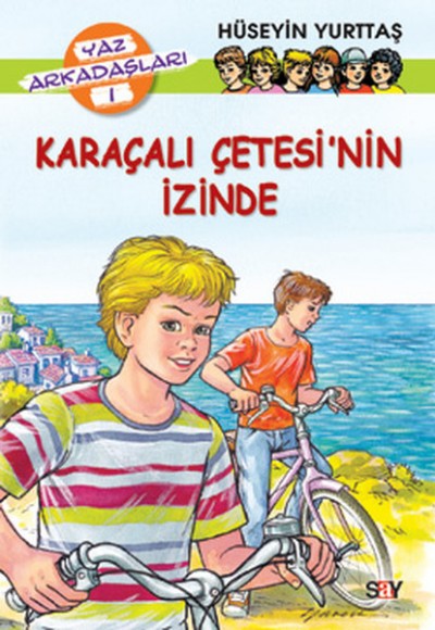 Karaçalı Çetesi'nin İzinde