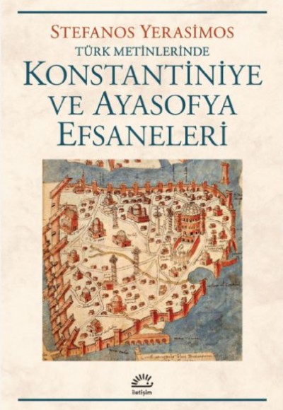 Konstantiniye ve Ayasofya Efsaneleri