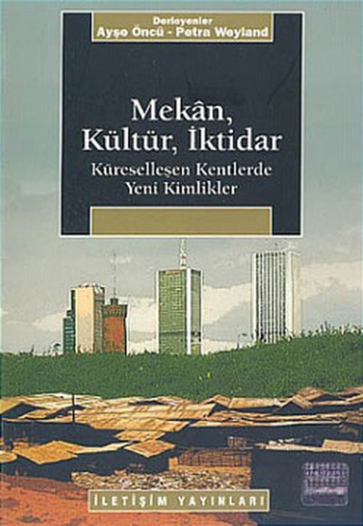 Mekan, Kültür, İktidar