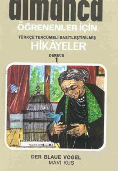 Almanca Türkçe Hikayeler Derece 1 Kitap 2 Mavi Kuş