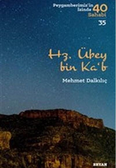 Hz. Übey bin Ka'b - Peygamberimiz'in İzinde 40 Sahabi - 35