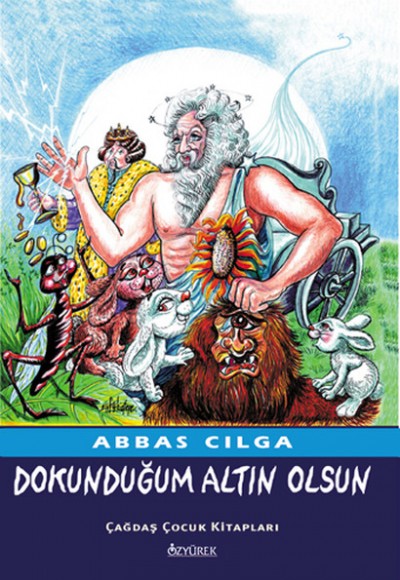 Dokunduğum Altın Olsun