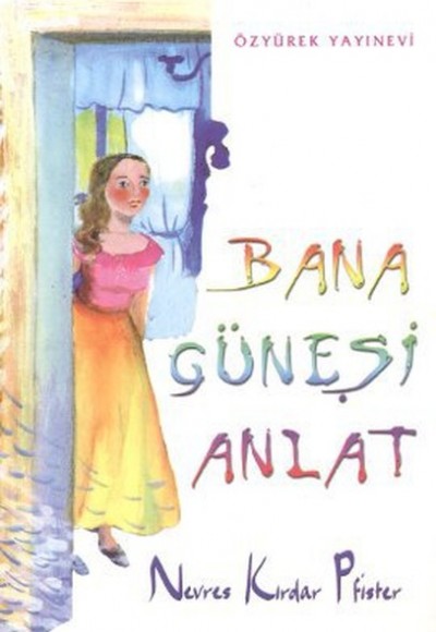 Bana Güneşi Anlat