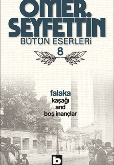 Falaka / Kaşağı / And / Boş İnançlar