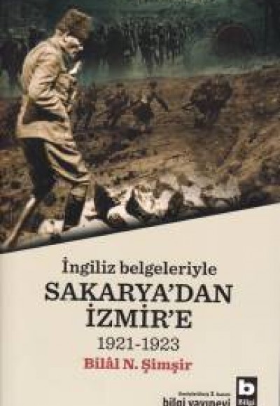 İngiliz Belgeleriyle Sakarya'dan İzmir'e (1921-1923)