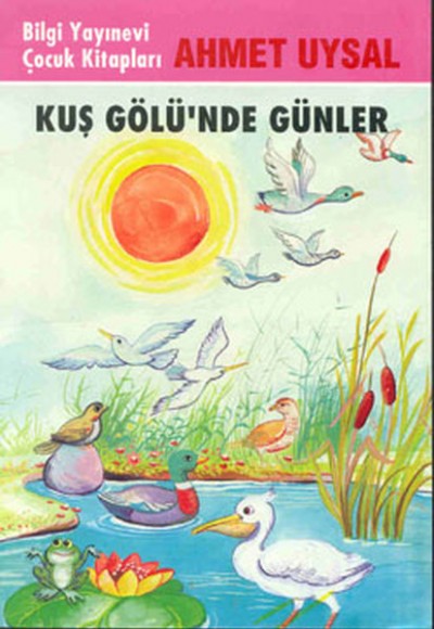 Kuş Gölü’nde Günler