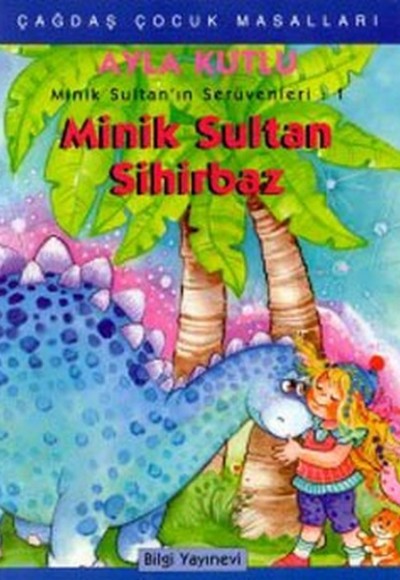 Minik Sultan’ın Serüvenleri: 1 Minik Sultan Sihirbaz