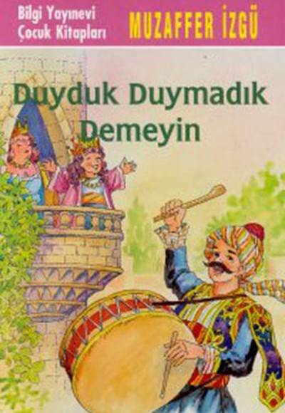 Duyduk Duymadık Demeyin