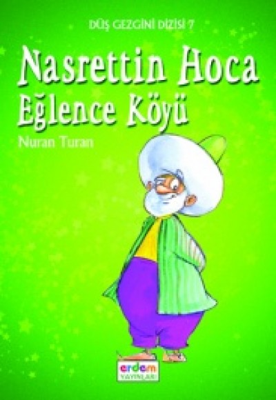 Düş Gezgini 1 - Nasrettin Hoca Eğlence Köyü