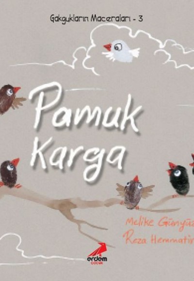 Gakgukların Maceraları - Pamuk Karga