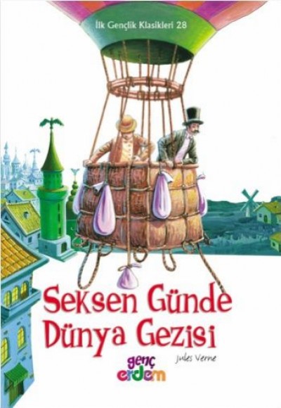 İlk Gençlik Klasikleri 28 - Seksen Günde Dünya Gezisi