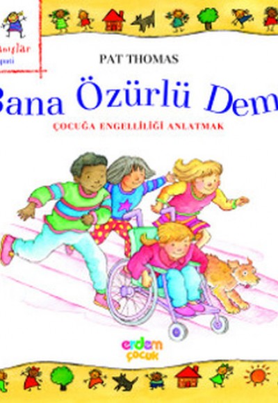 Erdemli Davranışlar Dizisi - Bana Özürlü Deme