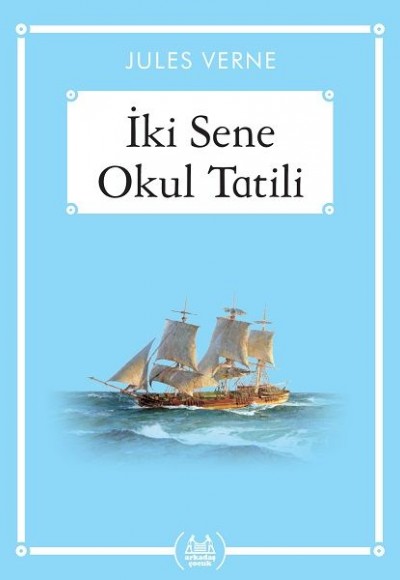 İki Sene Okul Tatili - Gökkuşağı Cep Kitap