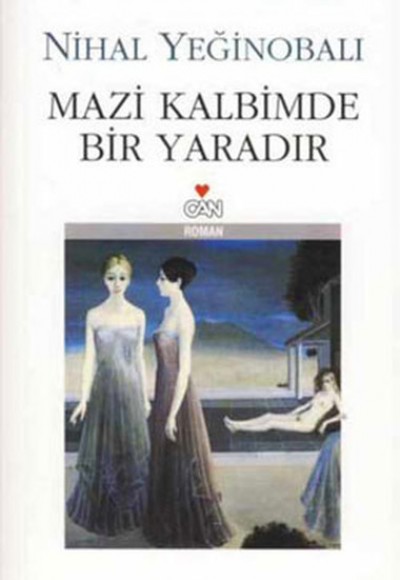 Mazi Kalbimde Bir Yaradır