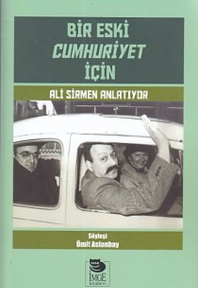 Bir Eski Cumhuriyet İçin