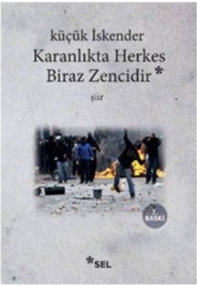 Karanlıkta Herkes Biraz Zencidir