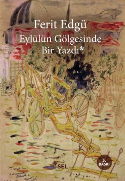 Eylülün Gölgesinde Bir Yazdı