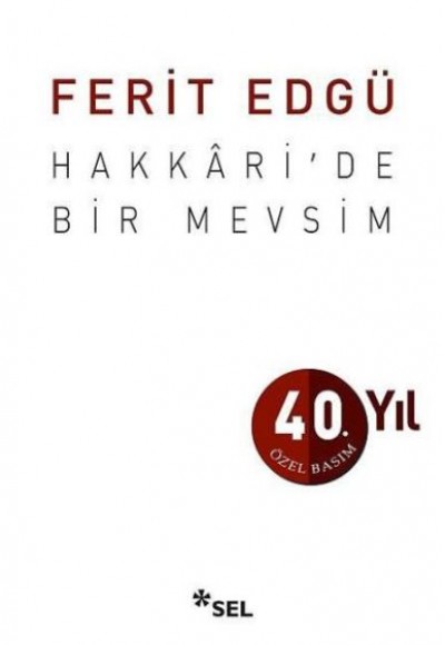 Hakkari’de Bir Mevsim (40. Yıl Özel Basım)