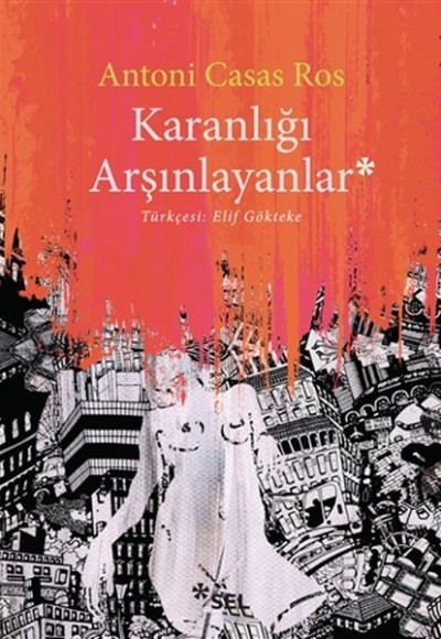 Karanlığı Arşınlayanlar