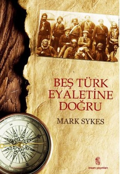 Beş Türk Eyaletine Doğru