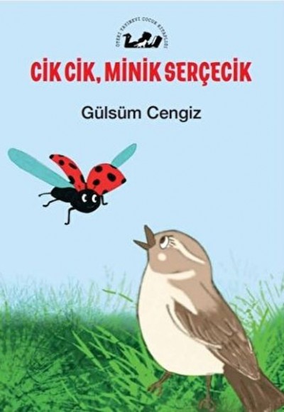 Cik Cik, Minik Serçecik