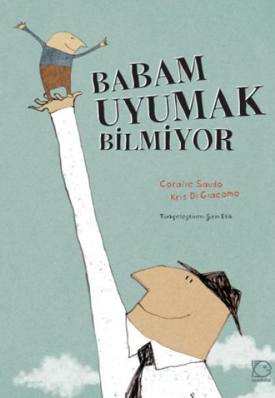 Babam Uyumak Bilmiyor