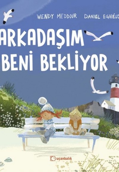 Arkadaşım Beni Bekliyor