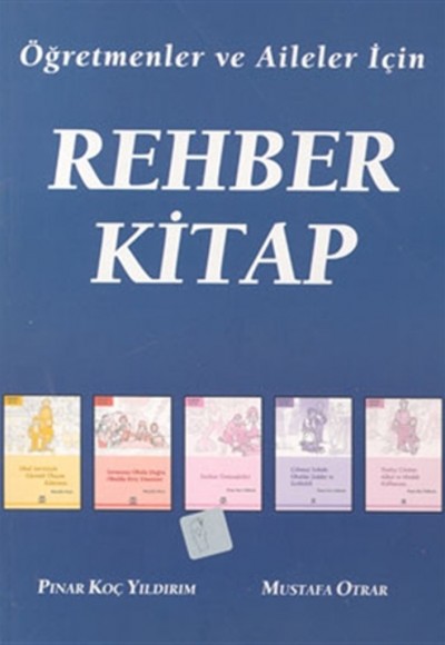 Öğretmenler ve Aileler İçin Rehber Kitap