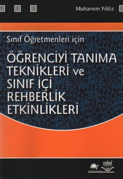 Öğrenciyi Tanıma Teknikleri ve Sınıf İçi Rehberlik Etkinlikleri  Sınıf Öğretmenleri İçin