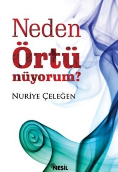 Neden Örtünüyorum?