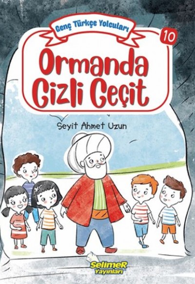 Genç Türkçe Yolcuları - Ormanda Gizli Geçit