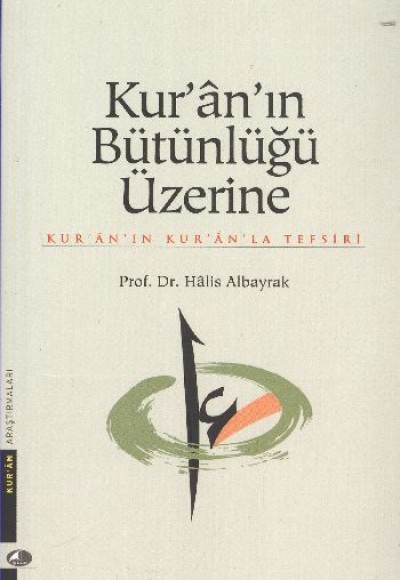 Kur-An In Bütünlüğü Üzerine