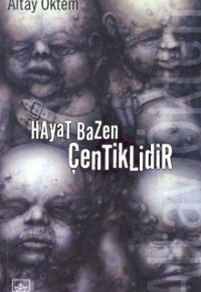 Hayat Bazen Çentiklidir