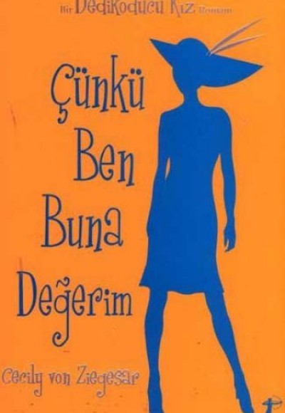 Çünkü Ben Buna Değerim