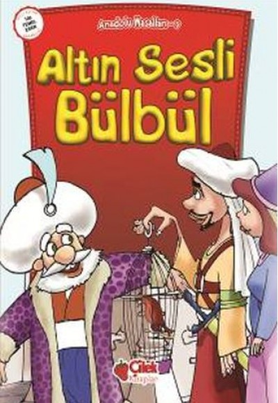 Anadolu Masalları 9 - Altın Sesli Bülbül