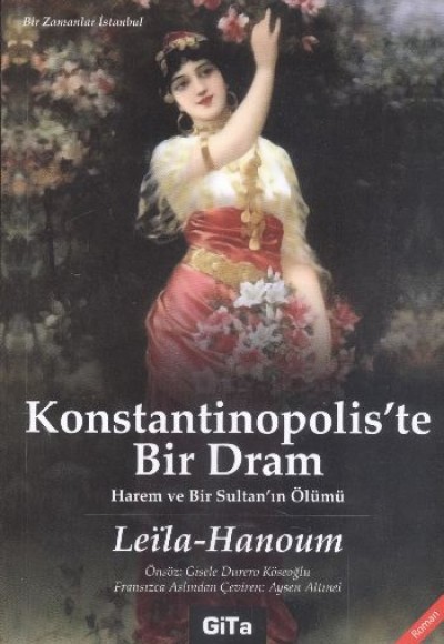 Konstantinopolis'te Bir Dram  Harem ve Bir Sultan'ın Ölümü