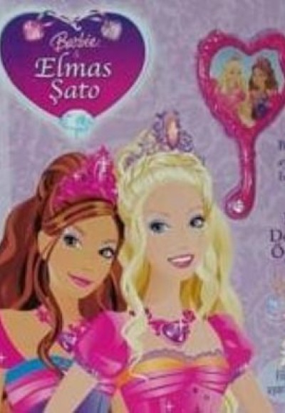 Barbie Elmas Şato Bir Dostluk Öyküsü