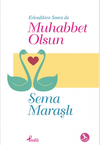 Evlendikten Sonra da Muhabbet Olsun