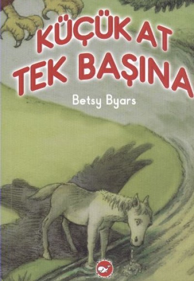 Küçük At Tek Başına (2. Kitap)