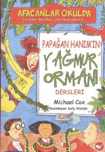 Afacanlar Okulda - Papağan Hanım'ın Yağmur Ormanı Dersleri