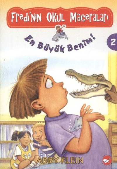 Fredi'nin Okul Maceraları 2 -  En Büyük Benim