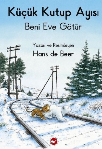 Küçük Kutup Ayısı Beni Eve Götür (Düz Yazılı)