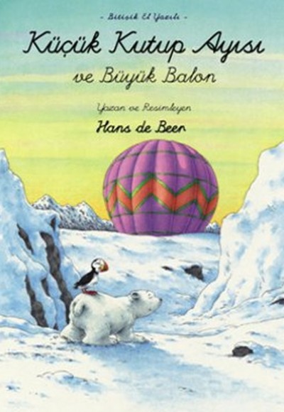 Küçük Kutup Ayısı Ve Büyük Balon (El Yazılı)