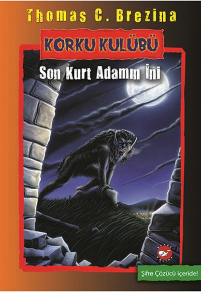 Korku Kulübü 8 - Son Kurt Adamın İni