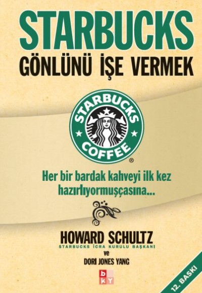 Starbucks / Gönlünü İşe Vermek