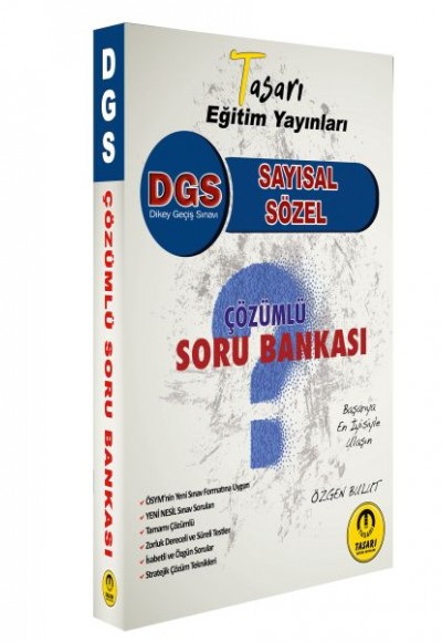 Tasarı DGS Sayısal-Sözel Yetenek Çözümlü Soru Bankası