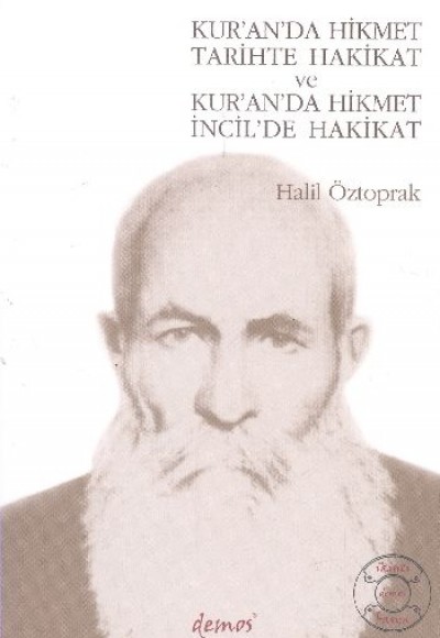 Kur’an’da Hikmet Tarihte Hakikat ve Kur’an’da Hikmet İncil’de Hakikat