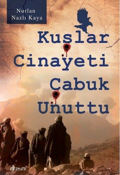 Kuşlar Cinayeti Çabuk Unuttu