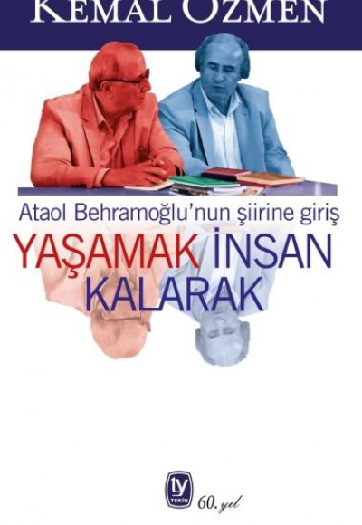 Yaşamak İnsan Kalarak